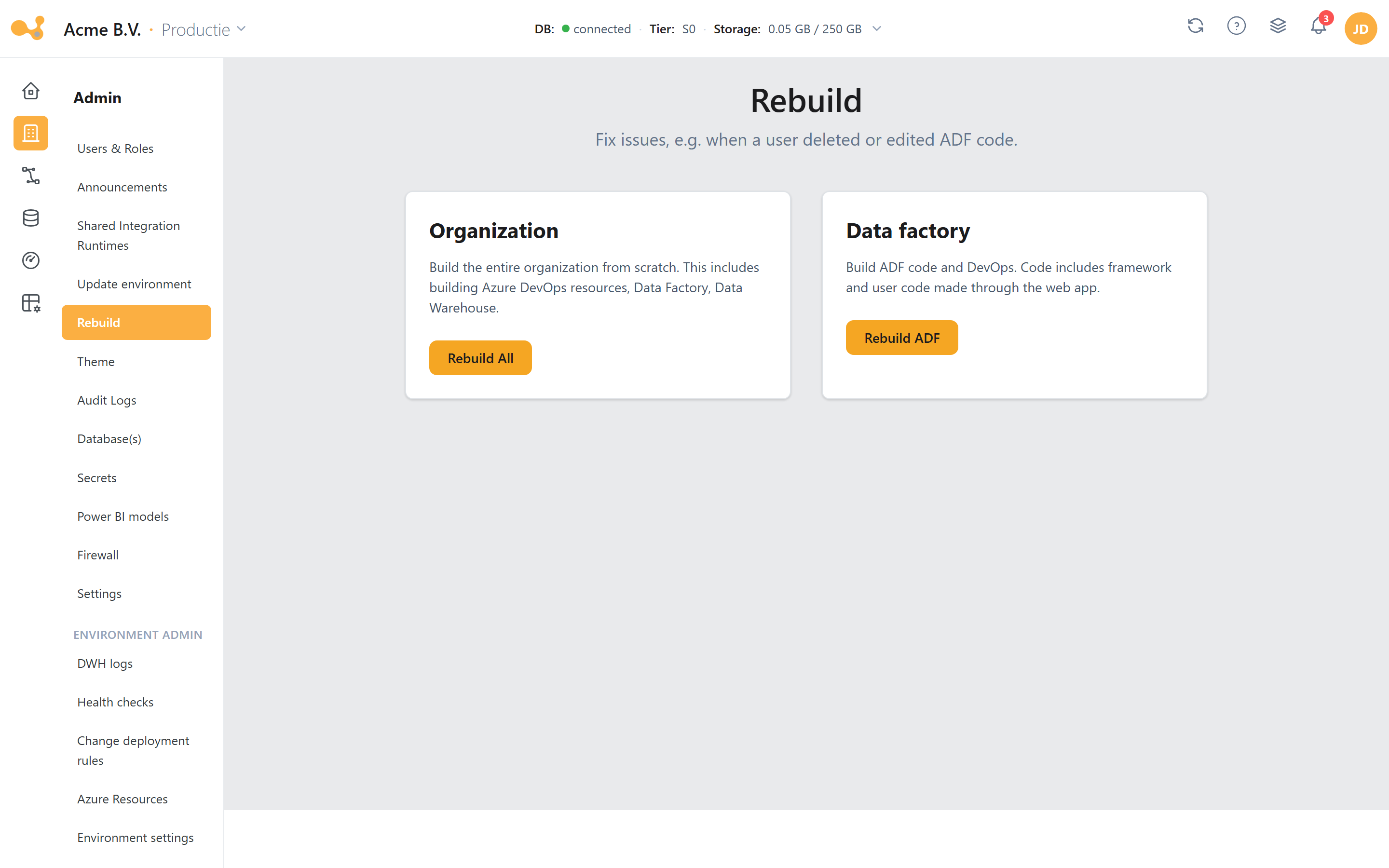 Rebuild: two actions, "Rebuild All" (organization) and "Rebuild ADF" (data factory), to repair drift.